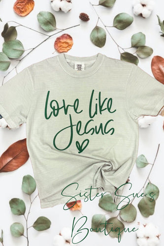 Love Like Jesus Tee
