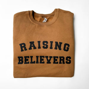 Raising Believers Sweatshirt