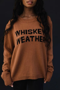 Whiskey Weather Sweater (Restock)